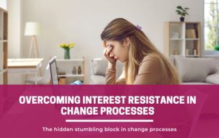 How to overcome interest resistances in change processes