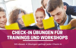 Vier Check-in Übungen für Trainings und Workshops